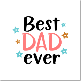 Best Dad Ever Posters and Art